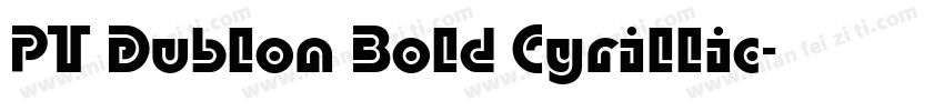 PT Dublon Bold Cyrillic字体转换